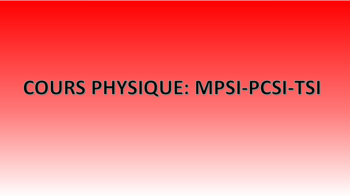 Cours MPSI-PCSI-TSI